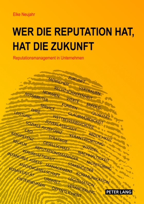 Wer die Reputation hat, hat die Zukunft (e-bog) af Elke Neujahr, Neujahr