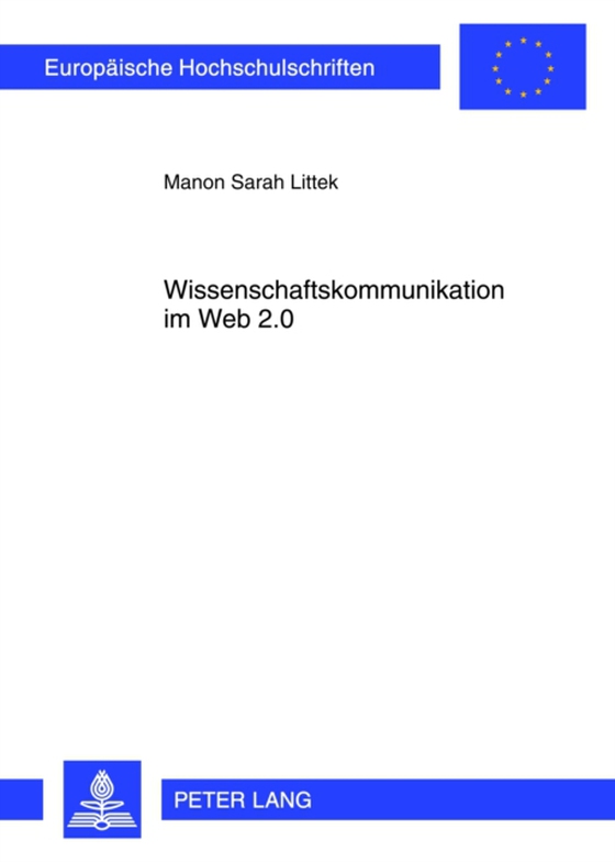 Wissenschaftskommunikation im Web 2.0 (e-bog) af Manon Sarah Littek, Littek