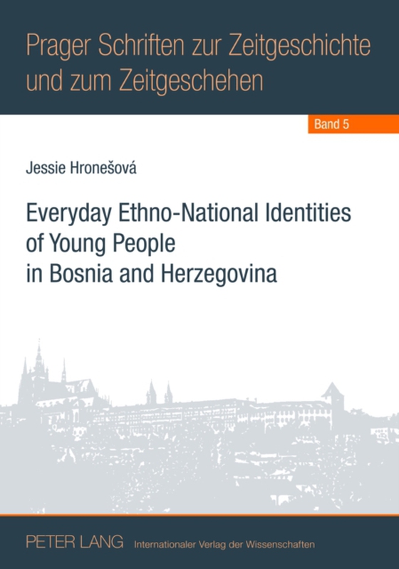 Everyday Ethno-National Identities of Young People in Bosnia and Herzegovina (e-bog) af Jessie Hronesova, Hronesova