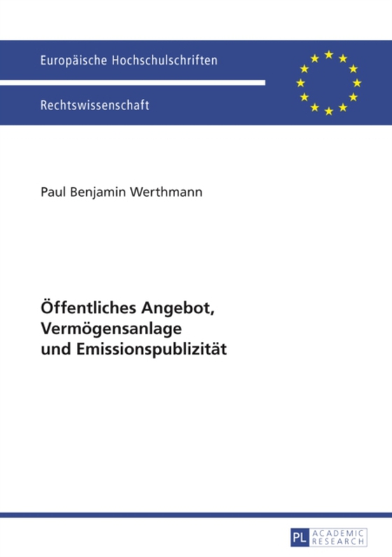 Oeffentliches Angebot, Vermoegensanlage und Emissionspublizitaet (e-bog) af Benjamin Werthmann, Werthmann