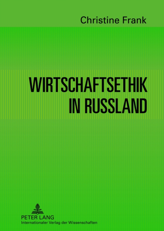 Wirtschaftsethik in Russland (e-bog) af Christine Frank, Frank