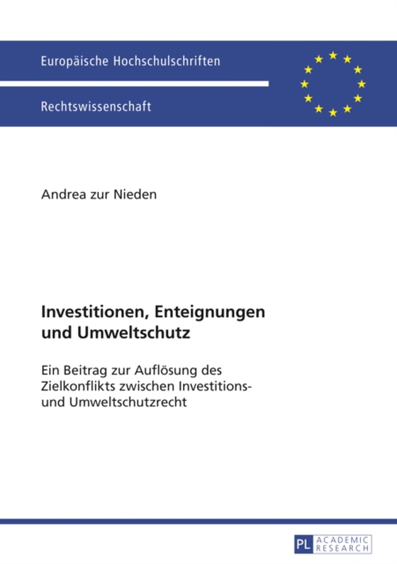 Investitionen, Enteignungen und Umweltschutz (e-bog) af Andrea zur Nieden, zur Nieden