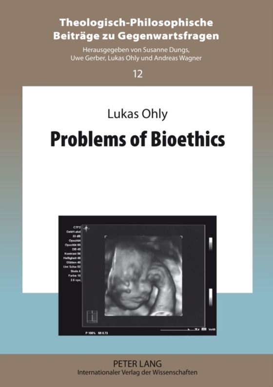 Problems of Bioethics (e-bog) af Lukas Ohly, Ohly