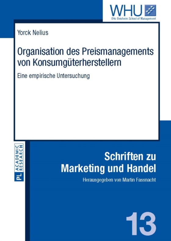 Organisation des Preismanagements von Konsumgueterherstellern (e-bog) af Yorck Nelius, Nelius