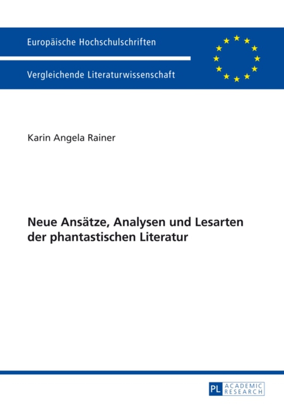 Neue Ansaetze, Analysen und Lesarten der phantastischen Literatur (e-bog) af Karin Angela Rainer, Rainer