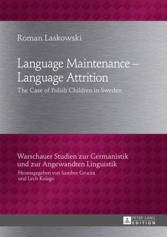 Language Maintenance - Language Attrition (e-bog) af Roman Laskowski, Laskowski