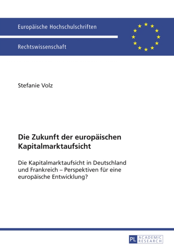 Die Zukunft der europaeischen Kapitalmarktaufsicht (e-bog) af Stefanie Volz, Volz