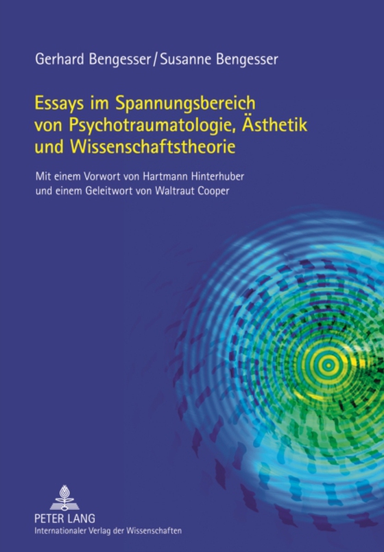 Essays im Spannungsbereich von Psychotraumatologie, Aesthetik und Wissenschaftstheorie (e-bog) af Susanne Bengesser, Bengesser