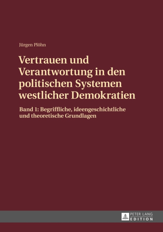 Vertrauen und Verantwortung in den politischen Systemen westlicher Demokratien (e-bog) af Jurgen Plohn, Plohn