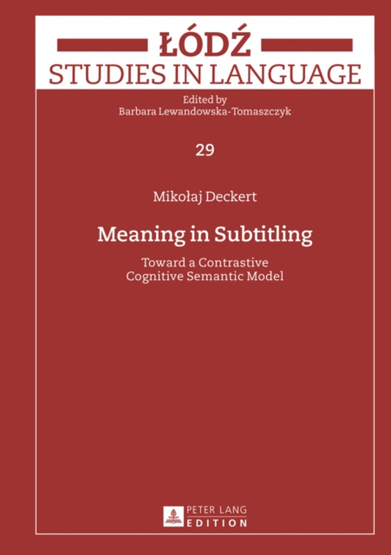 Meaning in Subtitling (e-bog) af Mikolaj Deckert, Deckert