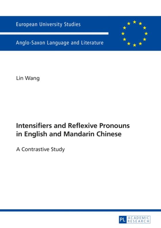 Intensifiers and Reflexive Pronouns in English and Mandarin Chinese (e-bog) af Lin Wang, Wang