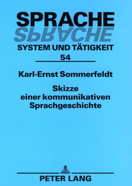 Skizze einer kommunikativen Sprachgeschichte (e-bog) af Karl-Ernst Sommerfeldt, Sommerfeldt