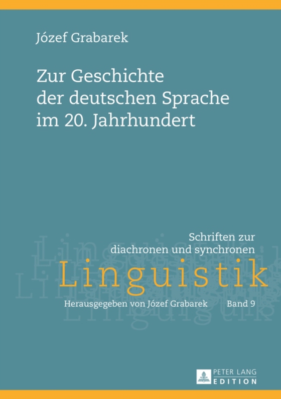 Zur Geschichte der deutschen Sprache im 20. Jahrhundert