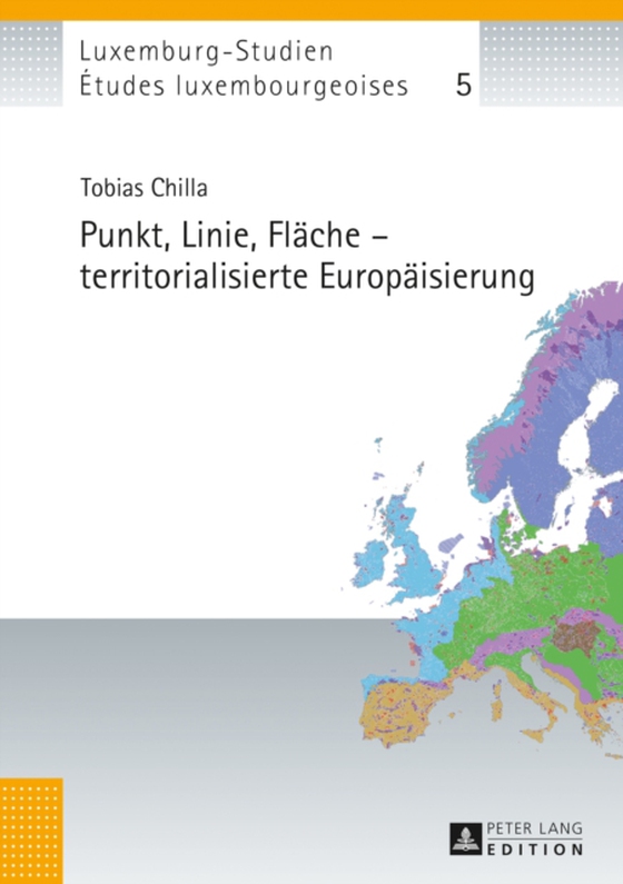 Punkt, Linie, Flaeche – territorialisierte Europaeisierung (e-bog) af Tobias Chilla, Chilla