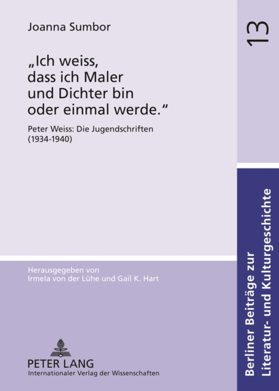 «Ich weiss, dass ich Maler und Dichter bin oder einmal werde.»