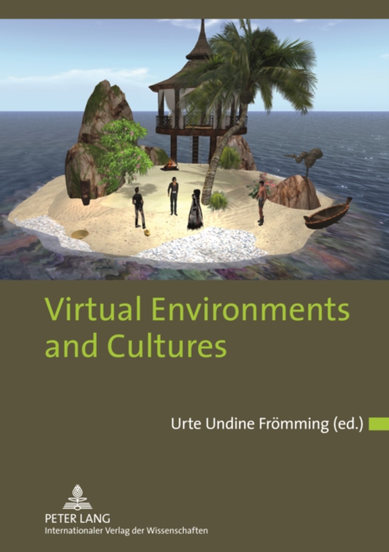 Virtual Environments and Cultures (e-bog) af -