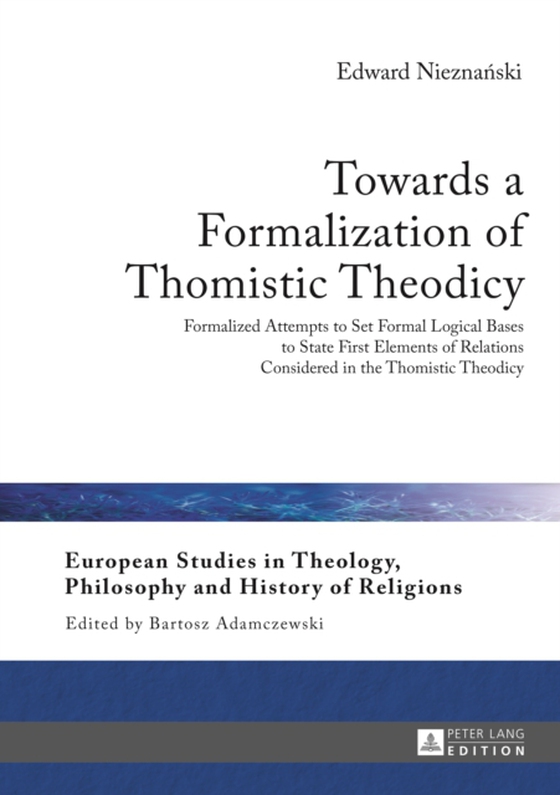 Towards a Formalization of Thomistic Theodicy