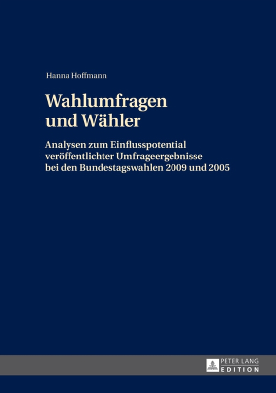 Wahlumfragen und Waehler (e-bog) af Hanna Hoffmann, Hoffmann