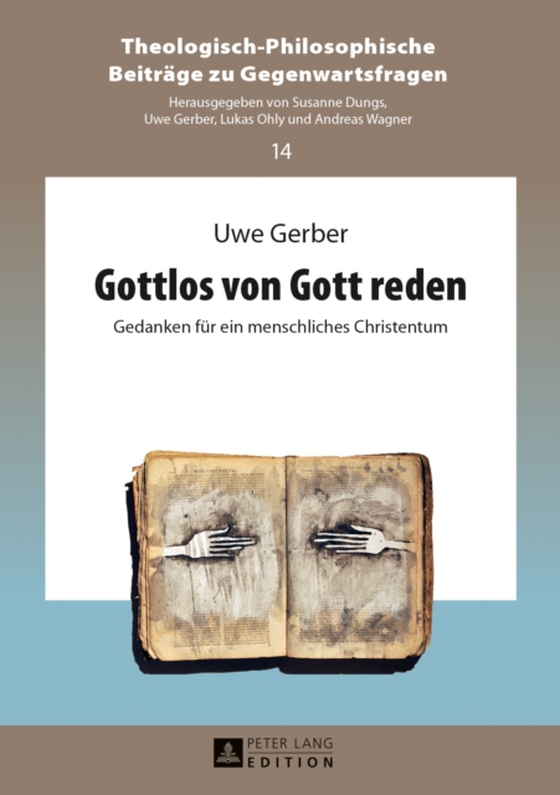 Gottlos von Gott reden (e-bog) af Uwe Gerber, Gerber