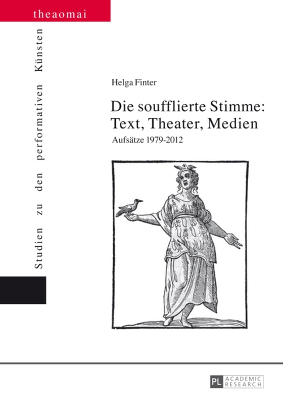 Die soufflierte Stimme: Text, Theater, Medien (e-bog) af Helga Finter, Finter