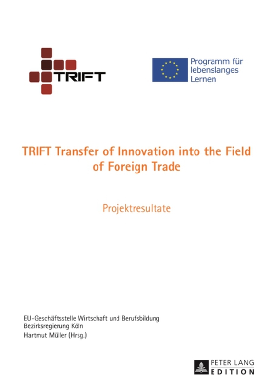 TRIFT Transfer of Innovation into the Field of Foreign Trade (e-bog) af -