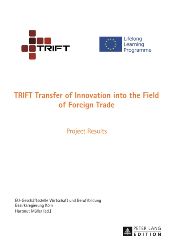 TRIFT Transfer of Innovation into the Field of Foreign Trade (e-bog) af -