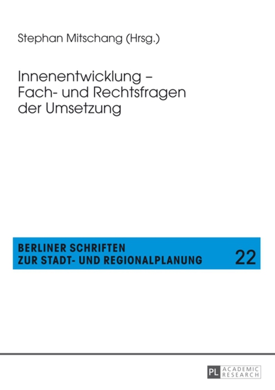 Innenentwicklung – Fach- und Rechtsfragen der Umsetzung