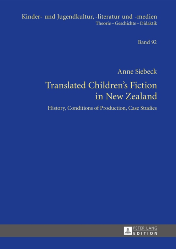 Translated Children's Fiction in New Zealand (e-bog) af Anne Siebeck, Siebeck