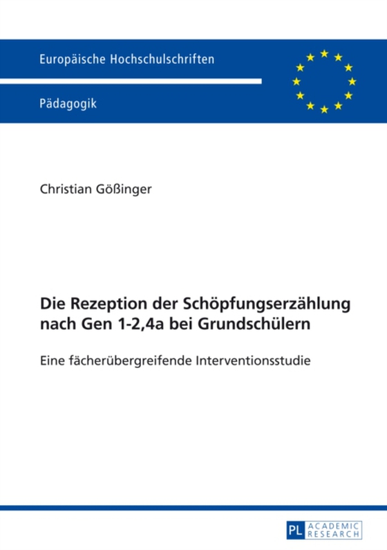 Die Rezeption der Schoepfungserzaehlung nach Gen 1-2,4a bei Grundschuelern (e-bog) af Christian Goinger, Goinger