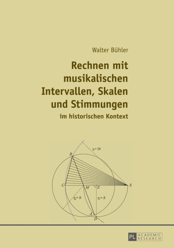 Rechnen mit musikalischen Intervallen, Skalen und Stimmungen im historischen Kontext (e-bog) af Walter Buhler, Buhler