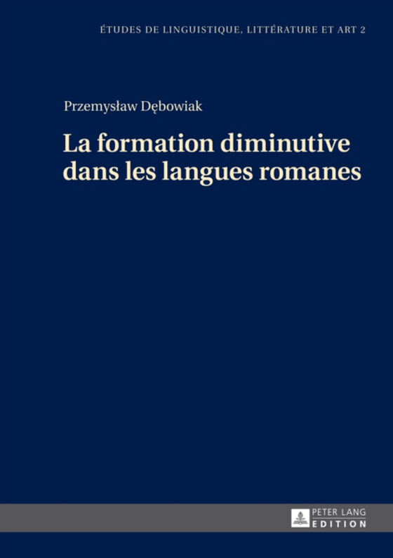 La formation diminutive dans les langues romanes (e-bog) af Przemyslaw Debowiak, Debowiak