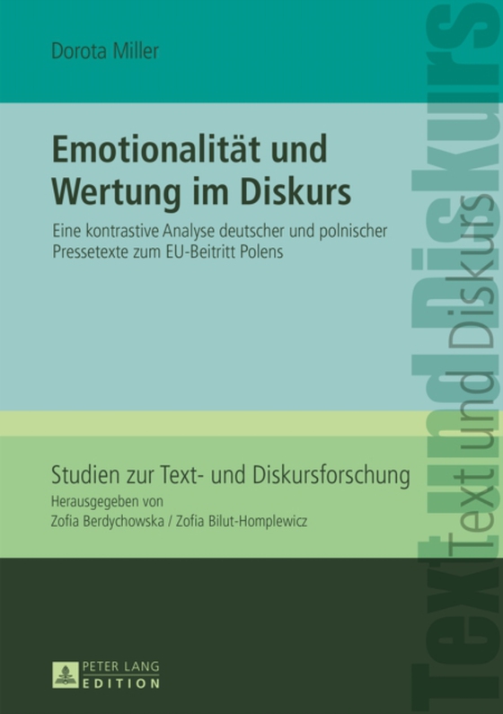 Emotionalitaet und Wertung im Diskurs (e-bog) af Dorota Miller, Miller