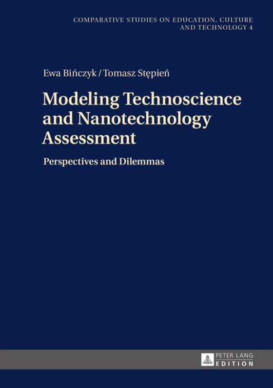 Modeling Technoscience and Nanotechnology Assessment (e-bog) af Tomasz Stepien, Stepien