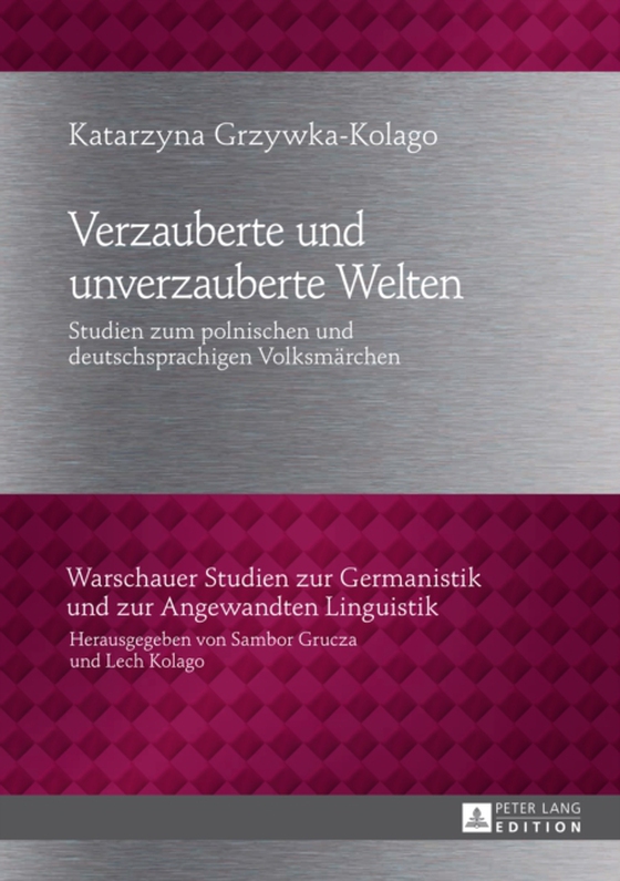 Verzauberte und unverzauberte Welten (e-bog) af Katarzyna Grzywka-Kolago, Grzywka-Kolago