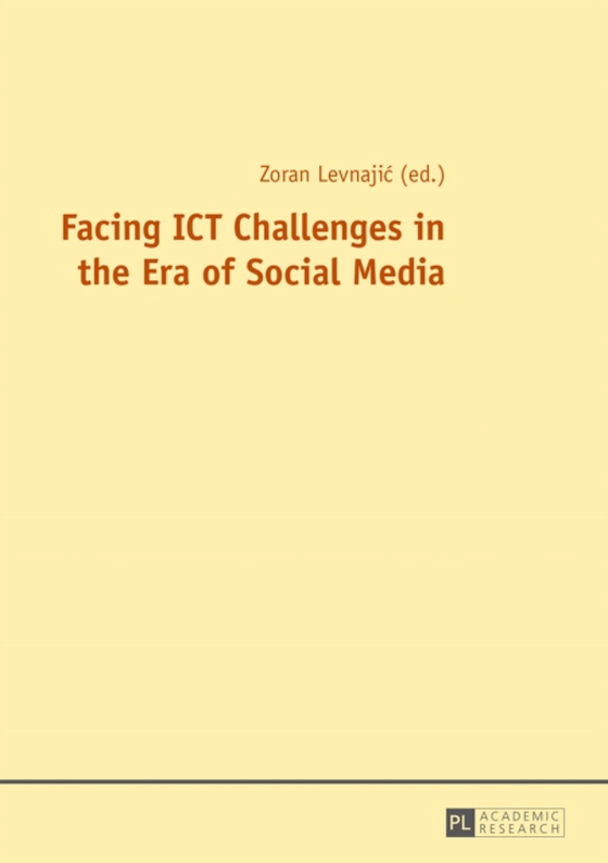 Facing ICT Challenges in the Era of Social Media (e-bog) af -