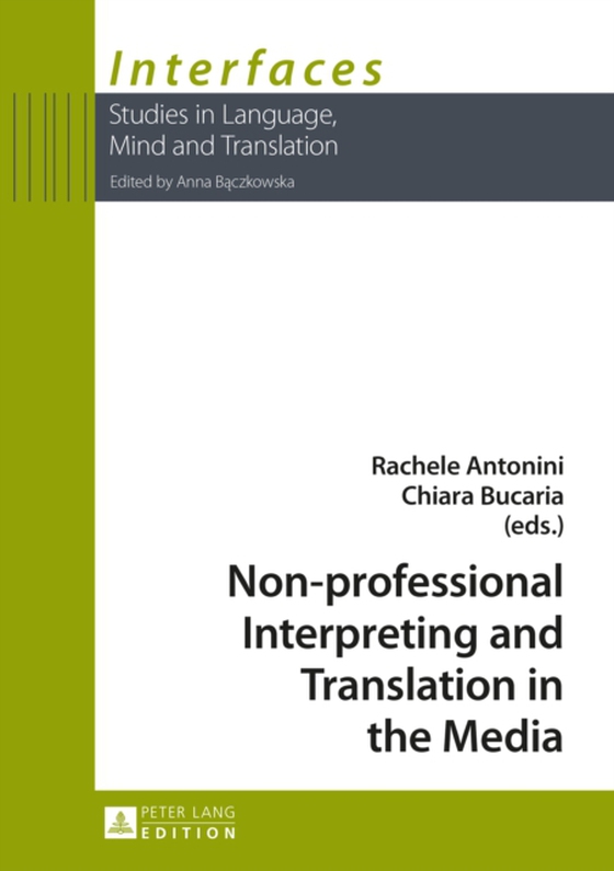 Non-professional Interpreting and Translation in the Media