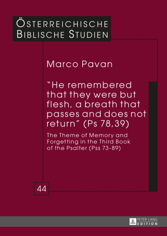  He remembered that they were but flesh, a breath that passes and does not return  (Ps 78, 39) (e-bog) af Marco Pavan, Pavan