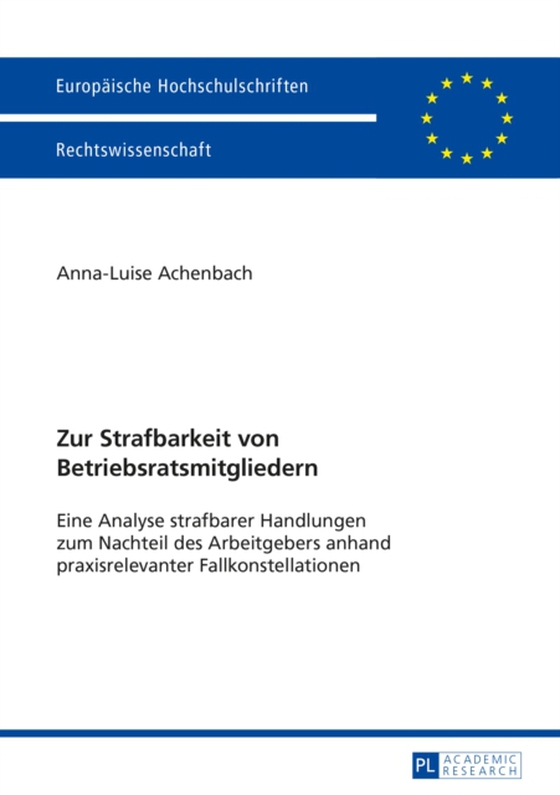 Zur Strafbarkeit von Betriebsratsmitgliedern (e-bog) af Anna-Luise Achenbach, Achenbach