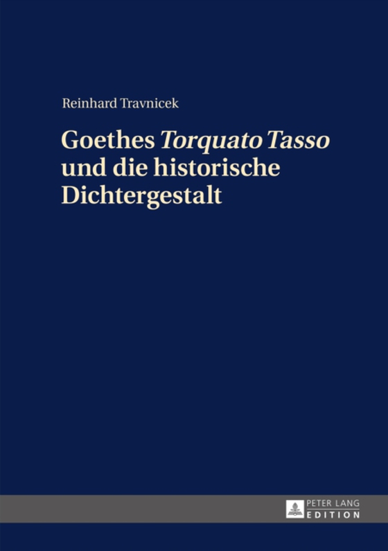 Goethes «Torquato Tasso» und die historische Dichtergestalt (e-bog) af Reinhard Travnicek, Travnicek