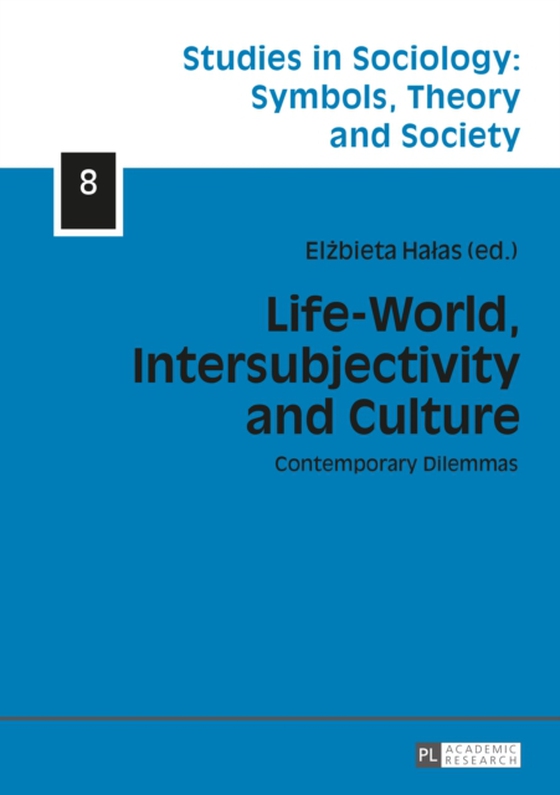 Life-World, Intersubjectivity and Culture (e-bog) af -