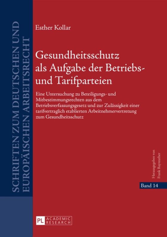 Gesundheitsschutz als Aufgabe der Betriebs- und Tarifparteien (e-bog) af Esther Kollar, Kollar