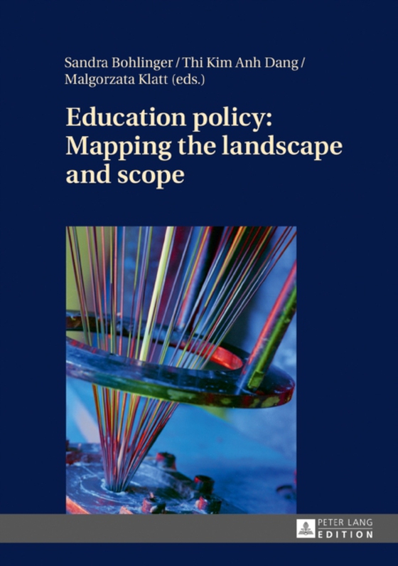 Education policy: Mapping the landscape and scope (e-bog) af -