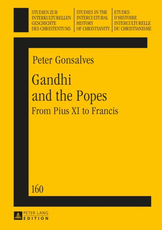 Gandhi and the Popes (e-bog) af Peter Gonsalves, Gonsalves