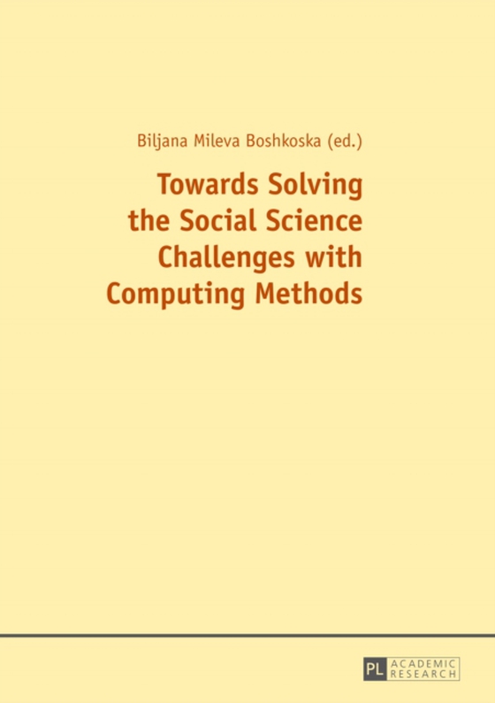 Towards Solving the Social Science Challenges with Computing Methods (e-bog) af -