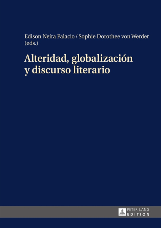 Alteridad, globalización y discurso literario (e-bog) af -