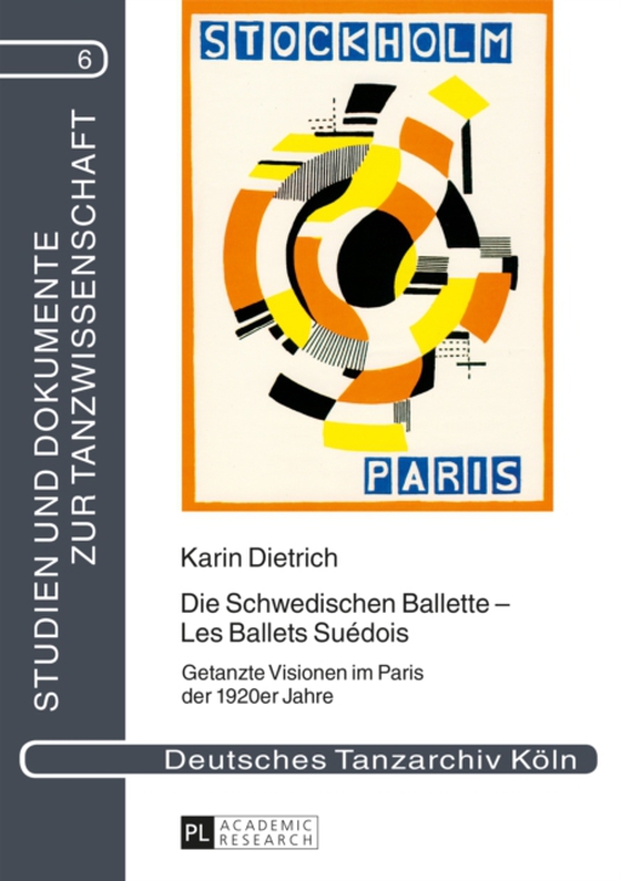 Die Schwedischen Ballette – Les Ballets Suédois (e-bog) af Karin Dietrich, Dietrich