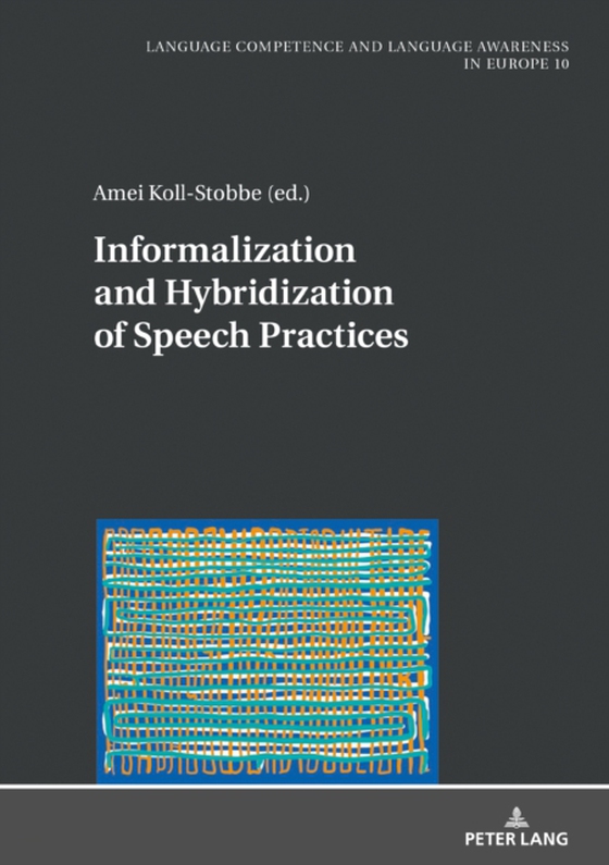 Informalization and Hybridization of Speech Practices (e-bog) af -