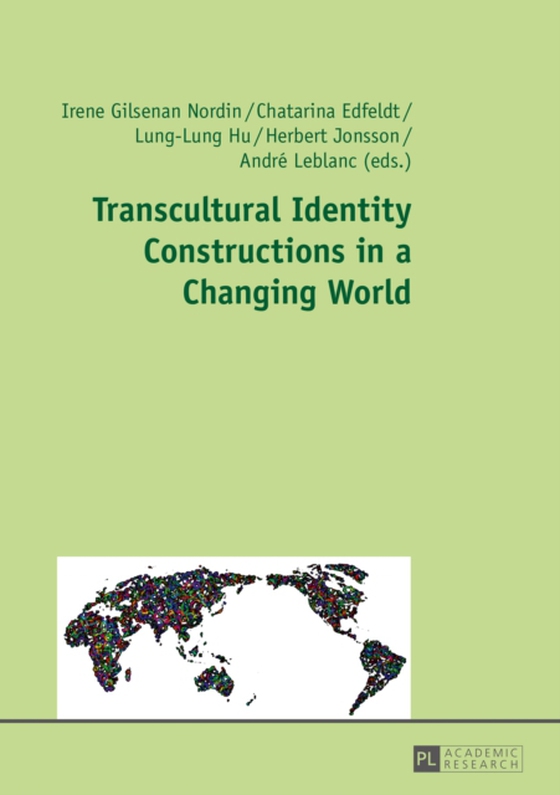 Transcultural Identity Constructions in a Changing World (e-bog) af -