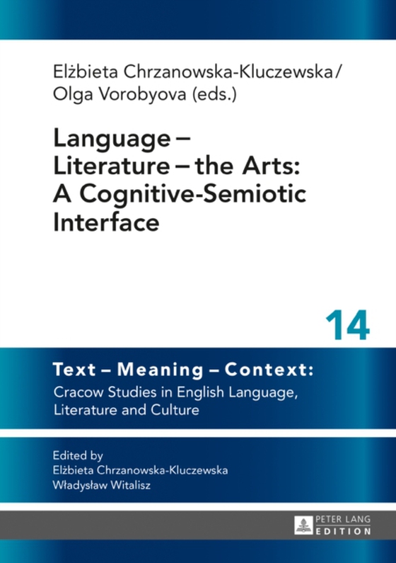 Language - Literature - the Arts: A Cognitive-Semiotic Interface (e-bog) af -