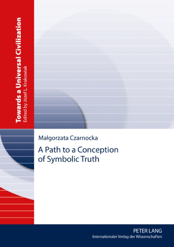 Path to a Conception of Symbolic Truth (e-bog) af Malgorzata Czarnocka, Czarnocka